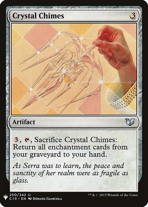{3}, {T}, Sacrifice Crystal Chimes: Return all enchantment cards from your graveyard to your hand.