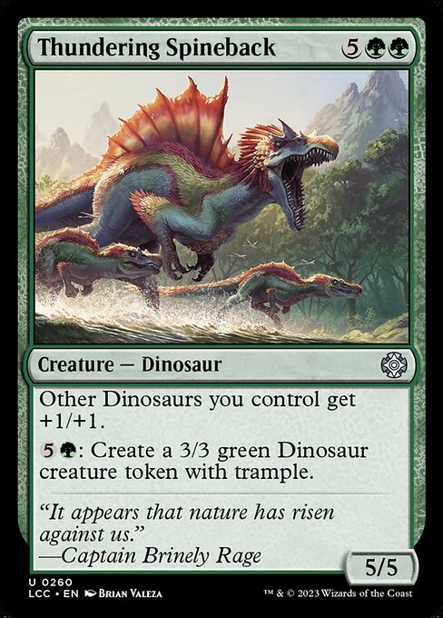 Other Dinosaurs you control get +1/+1.
{5}{G}: Create a 3/3 green Dinosaur creature token with trample. (It can deal excess combat damage to the player or planeswalker it's attacking.)