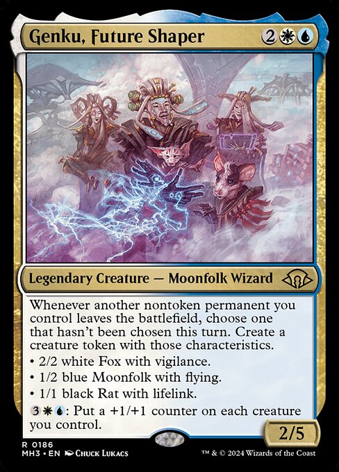 Whenever another nontoken permanent you control leaves the battlefield, choose one that hasn't been chosen this turn. Create a creature token with those characteristics.
• 2/2 white Fox with vigilance.
• 1/2 blue Moonfolk with flying.
• 1/1 black Rat with lifelink.
{3}{W}{U}: Put a +1/+1 counter on each creature you control.