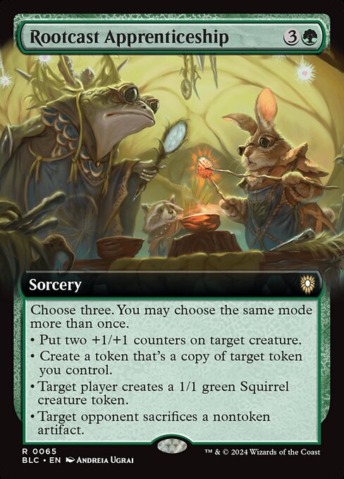 Choose three. You may choose the same mode more than once.
• Put two +1/+1 counters on target creature.
• Create a token that's a copy of target token you control.
• Target player creates a 1/1 green Squirrel creature token.
• Target opponent sacrifices a nontoken artifact.
