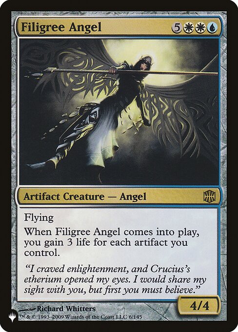 Flying
When Filigree Angel enters the battlefield, you gain 3 life for each artifact you control.