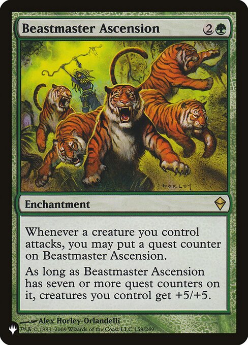 Whenever a creature you control attacks, you may put a quest counter on Beastmaster Ascension.
As long as Beastmaster Ascension has seven or more quest counters on it, creatures you control get +5/+5.