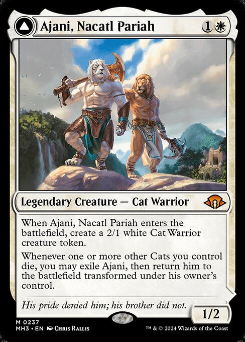 When Ajani, Nacatl Pariah enters the battlefield, create a 2/1 white Cat Warrior creature token.
Whenever one or more other Cats you control die, you may exile Ajani, then return him to the battlefield transformed under his owner's control.   +2: Put a +1/+1 counter on each Cat you control.
0: Create a 2/1 white Cat Warrior creature token. When you do, if you control a red permanent other than Ajani, Nacatl Avenger, he deals damage equal to the number of creatures you control to any target.
−4: 