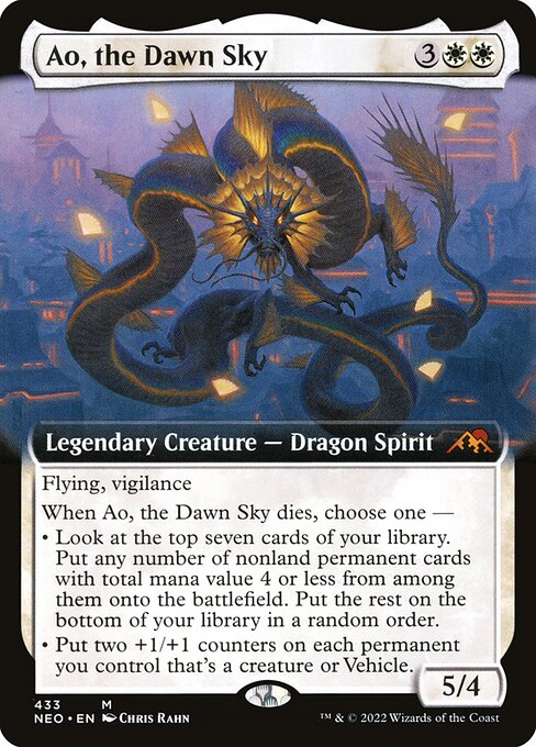 Flying, vigilance
When Ao, the Dawn Sky dies, choose one —
• Look at the top seven cards of your library. Put any number of nonland permanent cards with total mana value 4 or less from among them onto the battlefield. Put the rest on the bottom of your library in a random order.
• Put two +1/+1 counters on each permanent you control that's a creature or Vehicle.