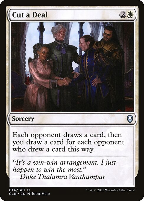 Each opponent draws a card, then you draw a card for each opponent who drew a card this way.