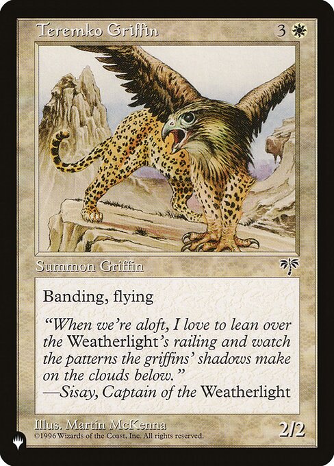 Flying; banding (Any creatures with banding, and up to one without, can attack in a band. Bands are blocked as a group. If any creatures with banding you control are blocking or being blocked by a creature, you divide that creature's combat damage, not its controller, among any of the creatures it's being blocked by or is blocking.)