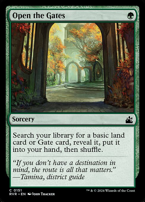 Search your library for a basic land card or Gate card, reveal it, put it into your hand, then shuffle.