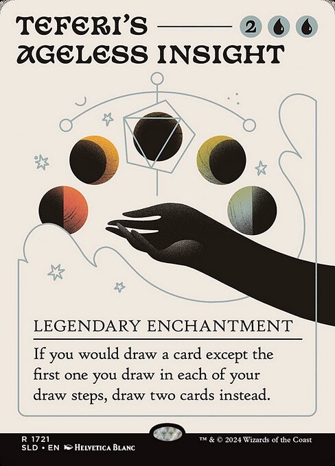 If you would draw a card except the first one you draw in each of your draw steps, draw two cards instead.