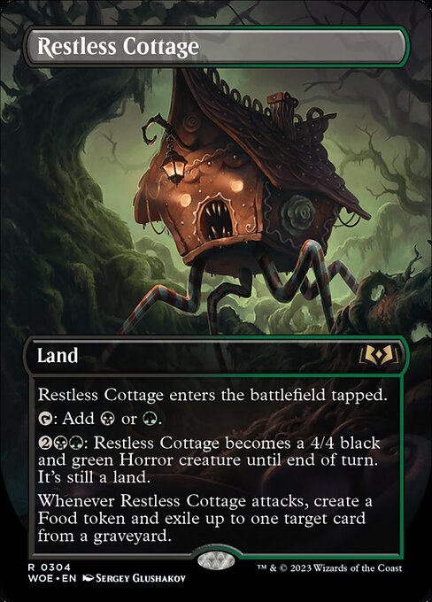Restless Cottage enters the battlefield tapped.
{T}: Add {B} or {G}.
{2}{B}{G}: Restless Cottage becomes a 4/4 black and green Horror creature until end of turn. It's still a land.
Whenever Restless Cottage attacks, create a Food token and exile up to one target card from a graveyard.