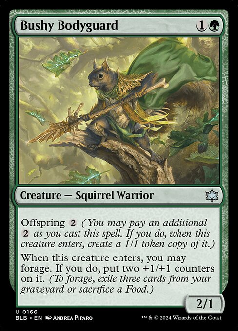 Offspring {2} (You may pay an additional {2} as you cast this spell. If you do, when this creature enters, create a 1/1 token copy of it.)
When this creature enters, you may forage. If you do, put two +1/+1 counters on it. (To forage, exile three cards from your graveyard or sacrifice a Food.)