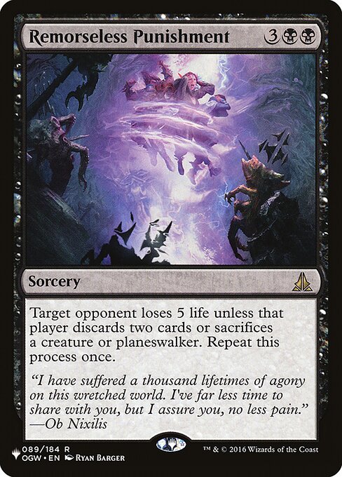 Target opponent loses 5 life unless that player discards two cards or sacrifices a creature or planeswalker. Repeat this process once.