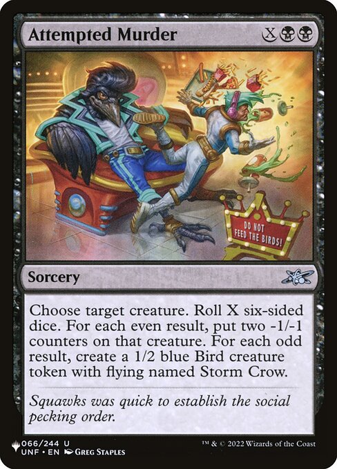 Choose target creature. Roll X six-sided dice. For each even result, put two -1/-1 counters on that creature. For each odd result, create a 1/2 blue Bird creature token with flying named Storm Crow.