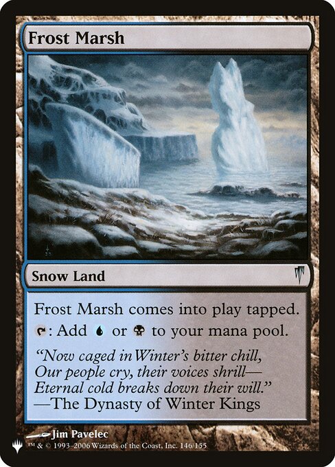 Frost Marsh enters tapped.
{T}: Add {U} or {B}.
