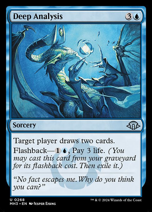 Target player draws two cards.
Flashback—{1}{U}, Pay 3 life. (You may cast this card from your graveyard for its flashback cost. Then exile it.)