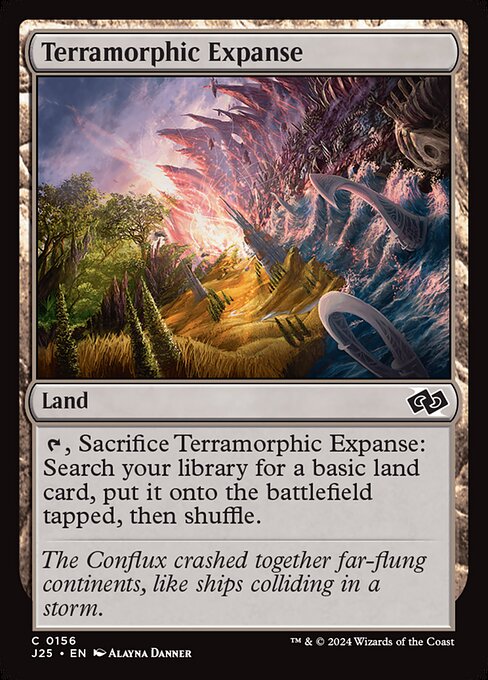 {T}, Sacrifice Terramorphic Expanse: Search your library for a basic land card, put it onto the battlefield tapped, then shuffle.
