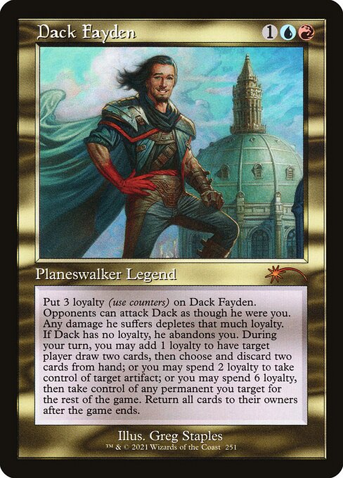 +1: Target player draws two cards, then discards two cards.
−2: Gain control of target artifact.
−6: You get an emblem with "Whenever you cast a spell that targets one or more permanents, gain control of those permanents."