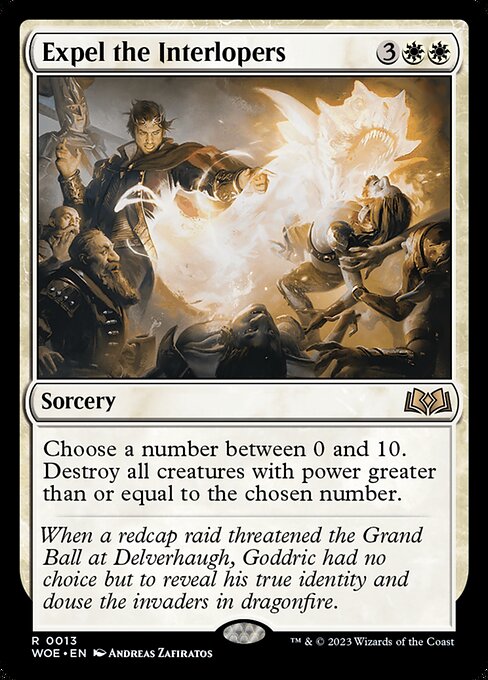 Choose a number between 0 and 10. Destroy all creatures with power greater than or equal to the chosen number.