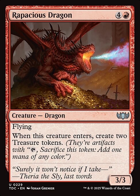 Flying
When this creature enters, create two Treasure tokens. (They're artifacts with "{T}, Sacrifice this token: Add one mana of any color.")