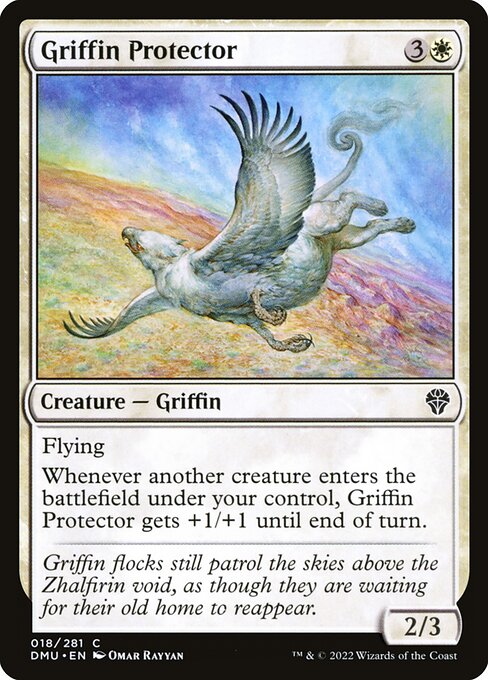 Flying
Whenever another creature enters the battlefield under your control, Griffin Protector gets +1/+1 until end of turn.