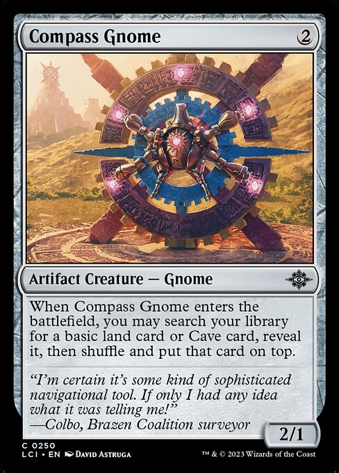 When Compass Gnome enters the battlefield, you may search your library for a basic land card or Cave card, reveal it, then shuffle and put that card on top.
