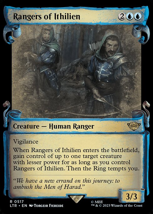 Vigilance
When Rangers of Ithilien enters the battlefield, gain control of up to one target creature with lesser power for as long as you control Rangers of Ithilien. Then the Ring tempts you.