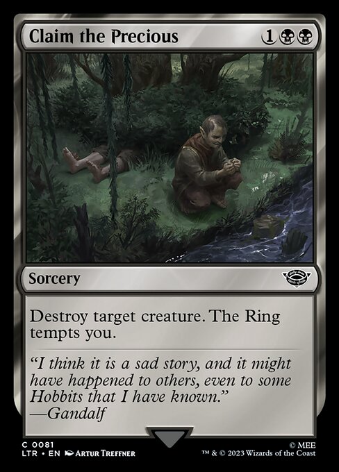 Destroy target creature. The Ring tempts you.