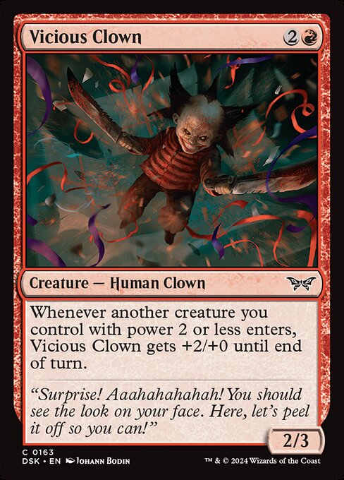 Whenever another creature you control with power 2 or less enters, Vicious Clown gets +2/+0 until end of turn.