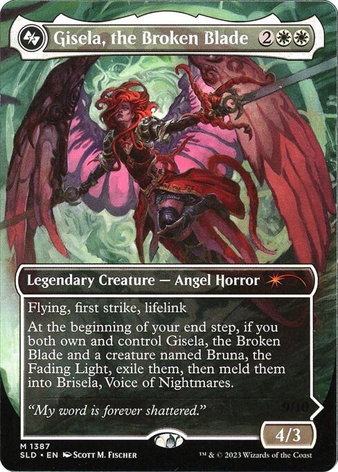 Flying, first strike, lifelink
At the beginning of your end step, if you both own and control Gisela, the Broken Blade and a creature named Bruna, the Fading Light, exile them, then meld them into Brisela, Voice of Nightmares.