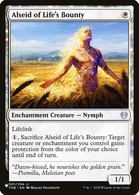 Lifelink
{1}, Sacrifice Alseid of Life's Bounty: Target creature or enchantment you control gains protection from the color of your choice until end of turn.