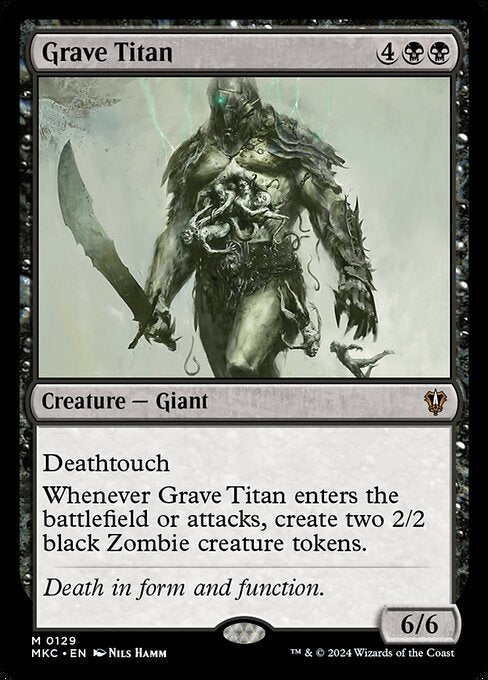 Deathtouch
Whenever Grave Titan enters the battlefield or attacks, create two 2/2 black Zombie creature tokens.