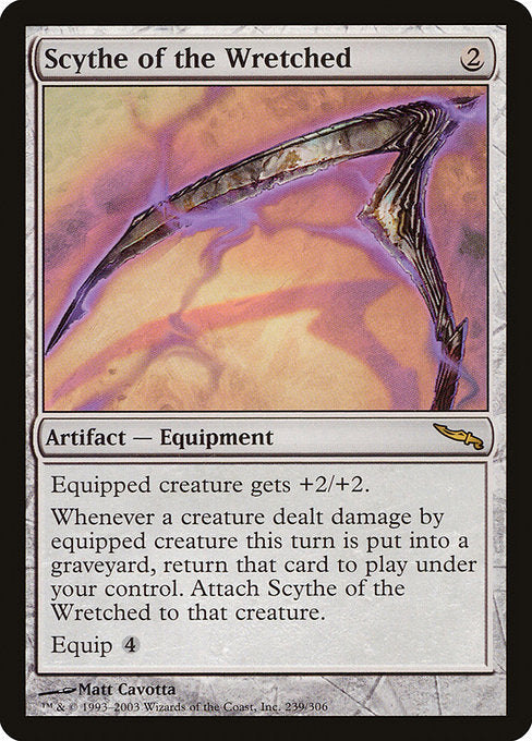 Equipped creature gets +2/+2.
Whenever a creature dealt damage by equipped creature this turn dies, return that card to the battlefield under your control. Attach Scythe of the Wretched to that creature.
Equip {4}