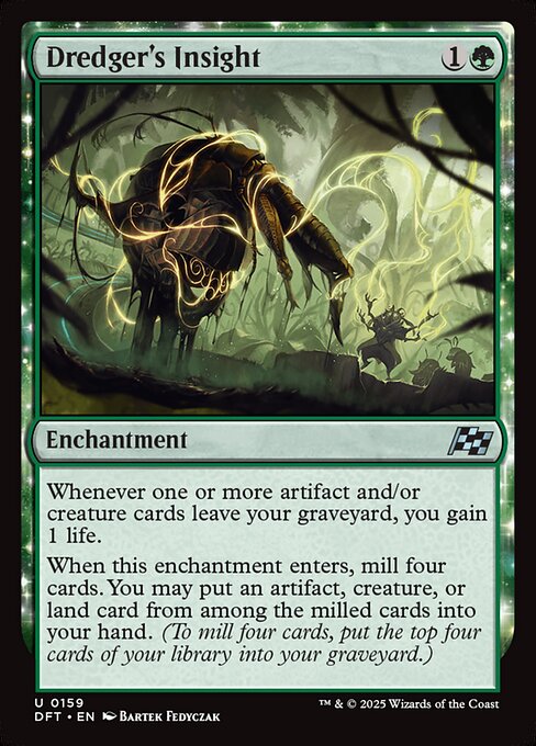 Whenever one or more artifact and/or creature cards leave your graveyard, you gain 1 life.
When this enchantment enters, mill four cards. You may put an artifact, creature, or land card from among the milled cards into your hand. (To mill four cards, put the top four cards of your library into your graveyard.)