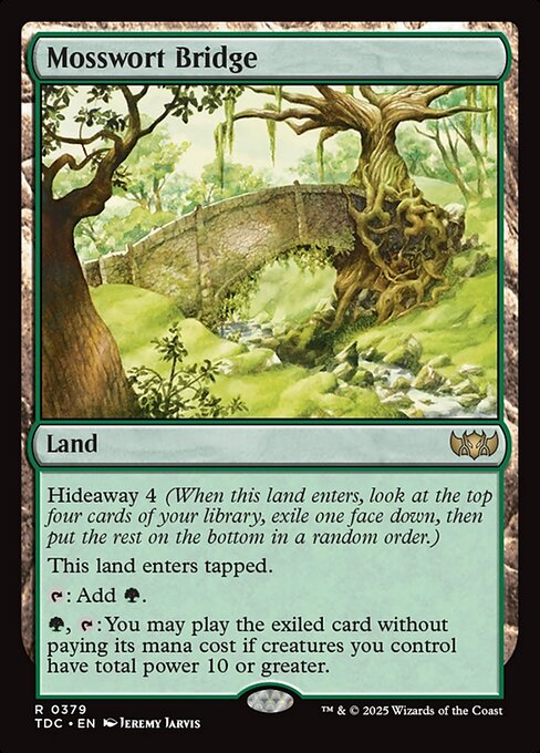 Hideaway 4 (When this land enters, look at the top four cards of your library, exile one face down, then put the rest on the bottom in a random order.)
This land enters tapped.
{T}: Add {G}.
{G}, {T}: You may play the exiled card without paying its mana cost if creatures you control have total power 10 or greater.