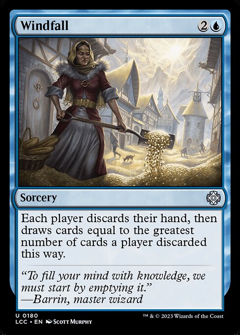 Each player discards their hand, then draws cards equal to the greatest number of cards a player discarded this way.