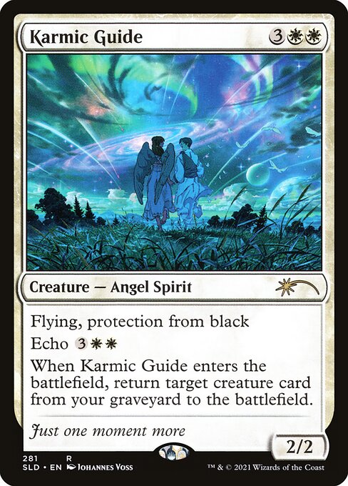 Flying, protection from black
Echo {3}{W}{W} (At the beginning of your upkeep, if this came under your control since the beginning of your last upkeep, sacrifice it unless you pay its echo cost.)
When Karmic Guide enters the battlefield, return target creature card from your graveyard to the battlefield.