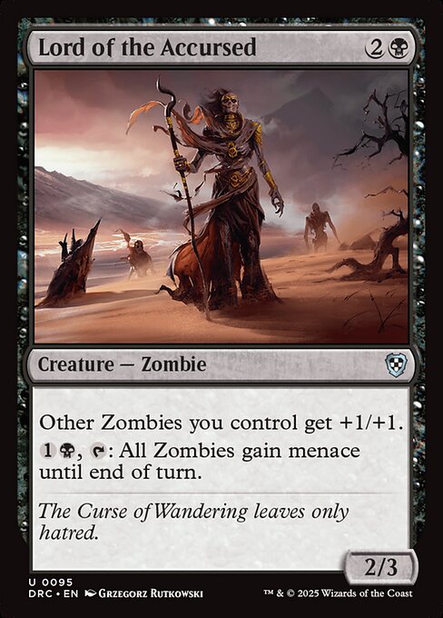 Other Zombies you control get +1/+1.
{1}{B}, {T}: All Zombies gain menace until end of turn.