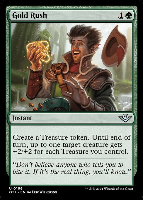 Create a Treasure token. Until end of turn, up to one target creature gets +2/+2 for each Treasure you control.