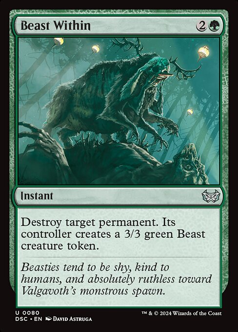 Destroy target permanent. Its controller creates a 3/3 green Beast creature token.