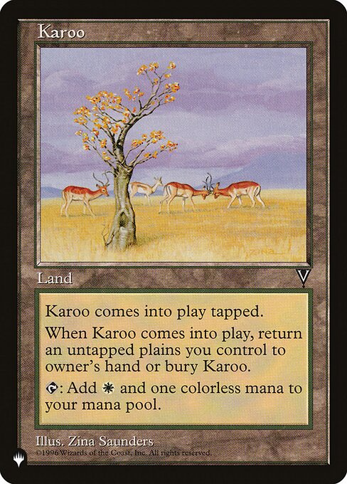 Karoo enters tapped.
When Karoo enters, sacrifice it unless you return an untapped Plains you control to its owner's hand.
{T}: Add {C}{W}.