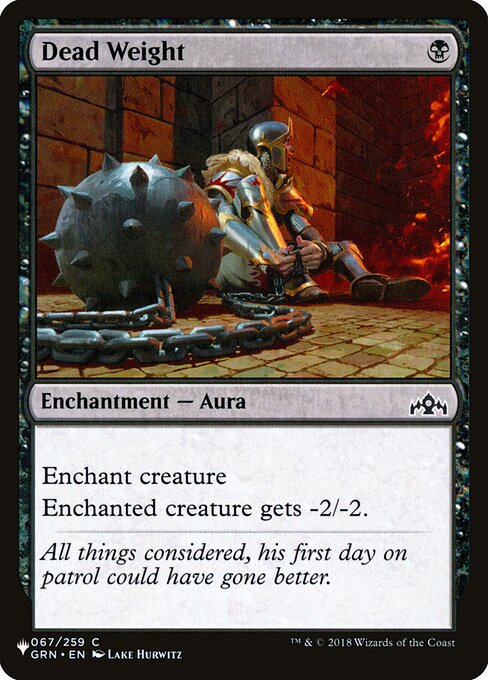 Enchant creature
Enchanted creature gets -2/-2.
