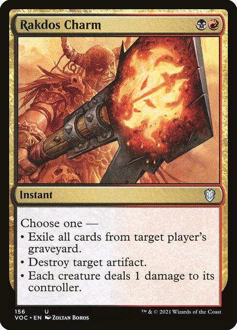 Choose one —
• Exile target player's graveyard.
• Destroy target artifact.
• Each creature deals 1 damage to its controller.