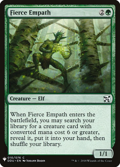 When Fierce Empath enters the battlefield, you may search your library for a creature card with mana value 6 or greater, reveal it, put it into your hand, then shuffle.