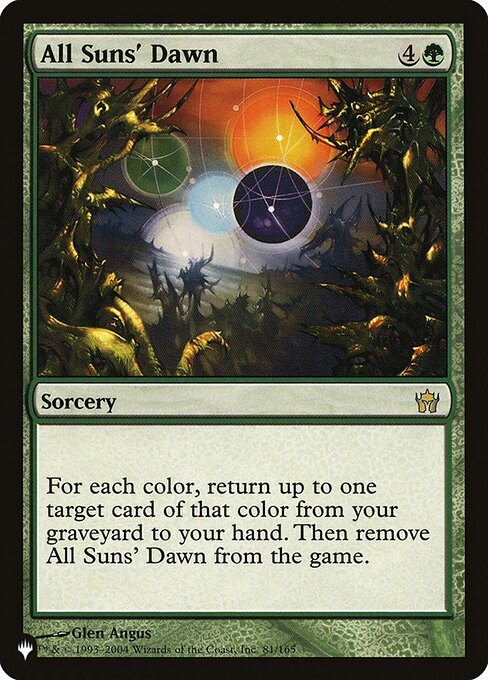 For each color, return up to one target card of that color from your graveyard to your hand. Exile All Suns' Dawn.