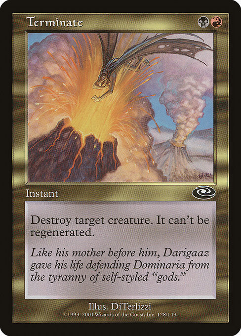 Destroy target creature. It can't be regenerated.