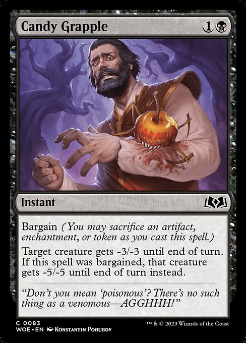 Bargain (You may sacrifice an artifact, enchantment, or token as you cast this spell.)
Target creature gets -3/-3 until end of turn. If this spell was bargained, that creature gets -5/-5 until end of turn instead.