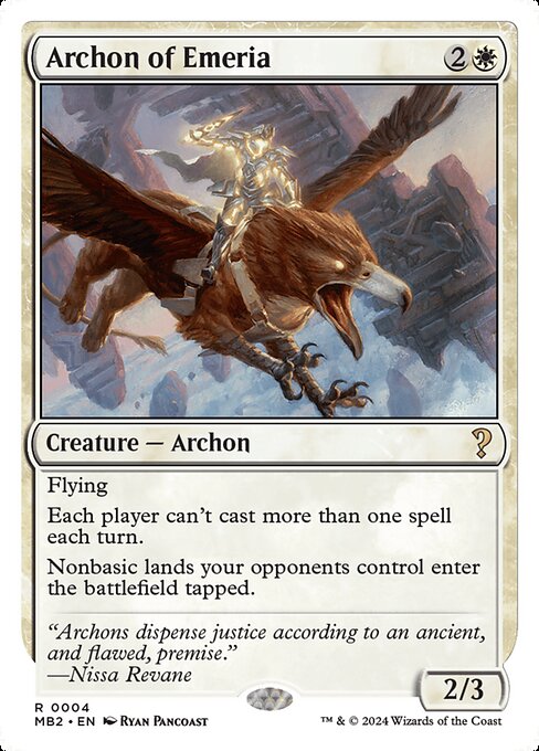 Flying
Each player can't cast more than one spell each turn.
Nonbasic lands your opponents control enter tapped.