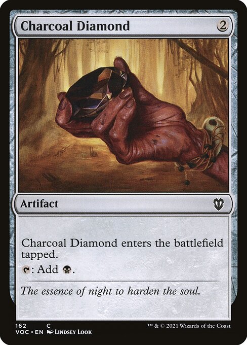 Charcoal Diamond enters the battlefield tapped.
{T}: Add {B}.