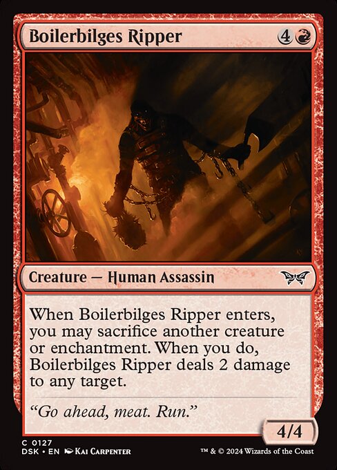 When Boilerbilges Ripper enters, you may sacrifice another creature or enchantment. When you do, Boilerbilges Ripper deals 2 damage to any target.