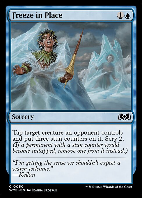 Tap target creature an opponent controls and put three stun counters on it. Scry 2. (If a permanent with a stun counter would become untapped, remove one from it instead.)
