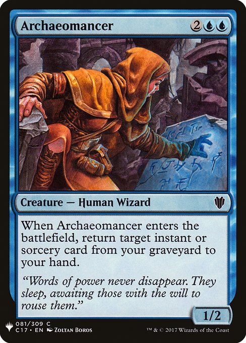 When Archaeomancer enters the battlefield, return target instant or sorcery card from your graveyard to your hand.
